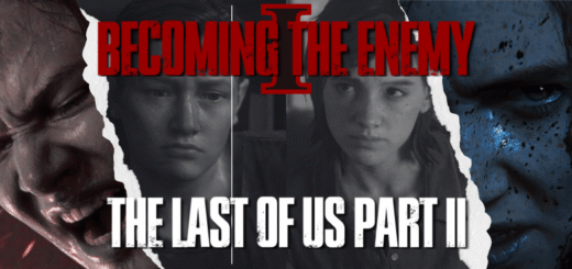 Canva collage with images of Ellie and Abby from “The Last of Us 2.” At the top is “Becoming the Enemy” in red with a Roman numeral I behind it. At the bottom is the game title.